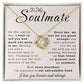 [VALENTINES DAY SPECIAL] To My Soulmate - Every Day - Love Knot Necklace